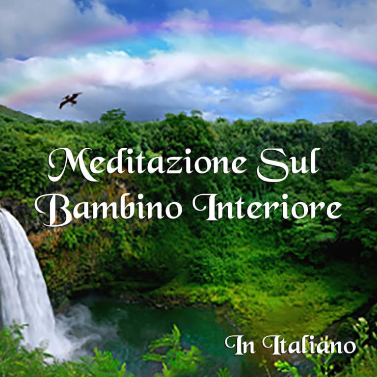 Italian Inner Child Meditation Audio and Video Intro & Meditation